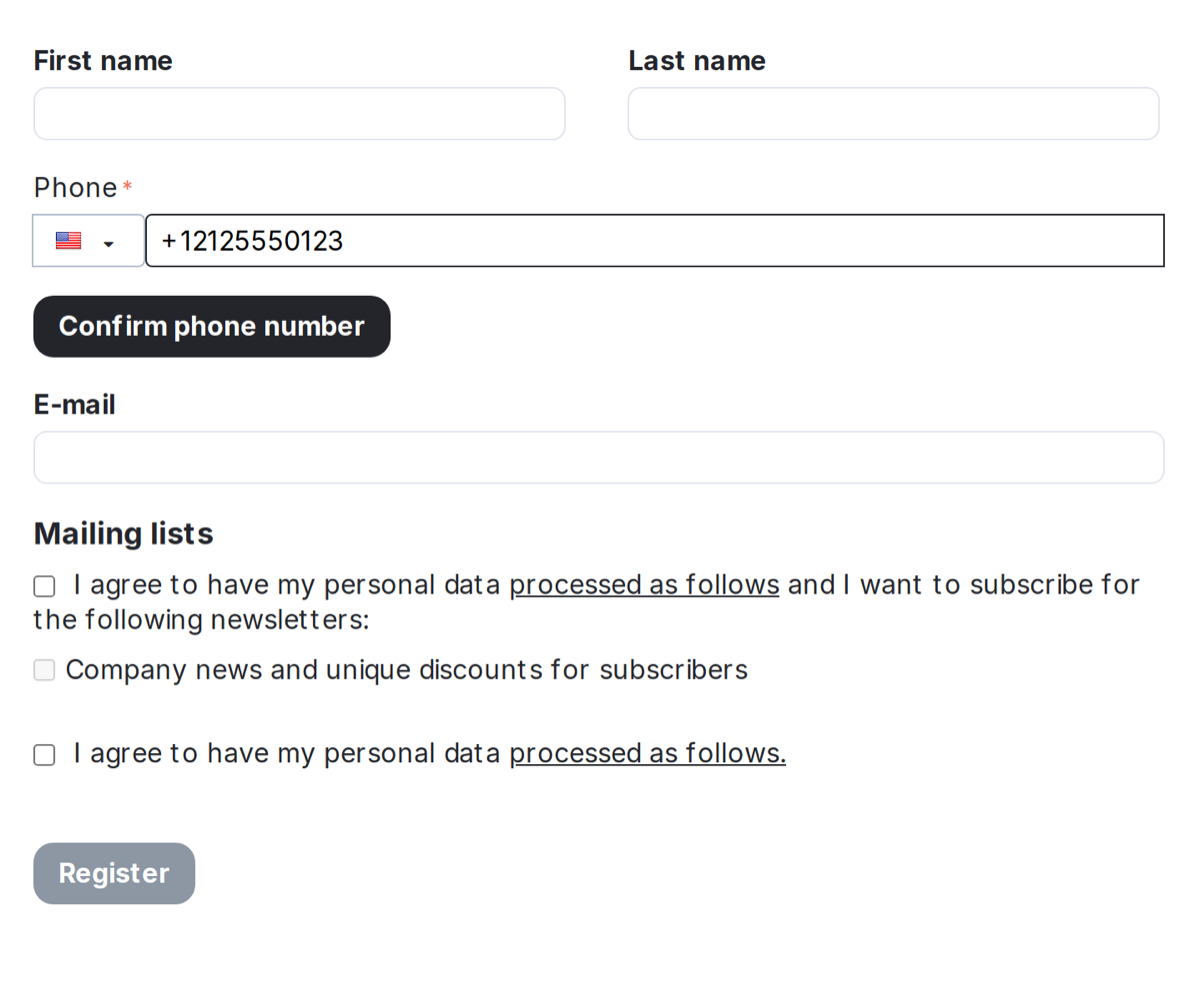 Registration: the phone is confirmed by a code, the e-mail is up to the customer.