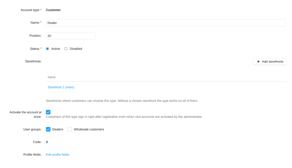 The "Dealer" type card: its own storefront, account activation at once, the "Dealers" group.